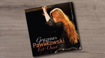 Grazyna Pawlikowski & Est-Ouest