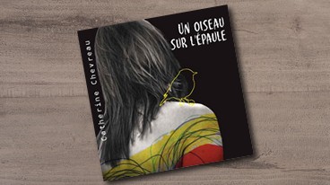 Catherine Chevreau – Un Oiseau sur l’épaule